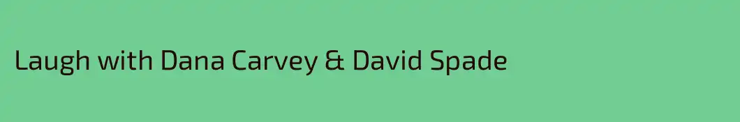 Laugh with Dana Carvey & David Spade